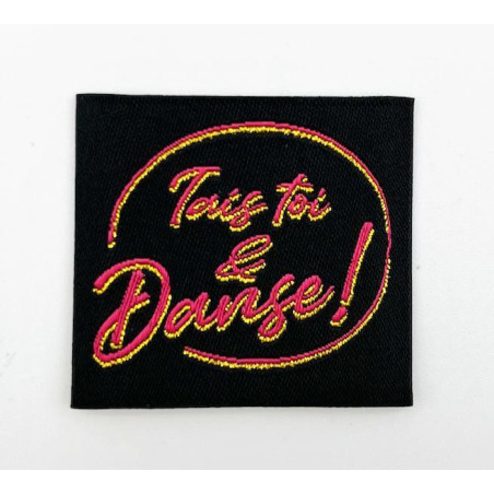 Étiquette tissée à coudre lurex : Tais toi & Danse !