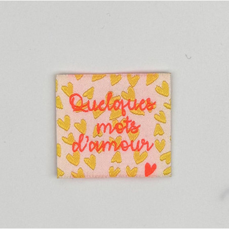 Étiquette tissée à Coudre- Quelques mots d'Amour- FLUO