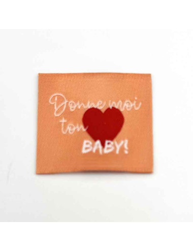 Étiquette tissée à coudre : Donne moi ton coeur BABY